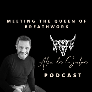 7: Meeting the Queen of Breathwork