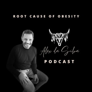 19: The root cause of obesity and why is 70% of our population fat