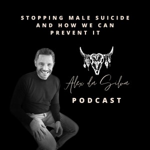 13: Stopping Male Suicide and How We Can Prevent It