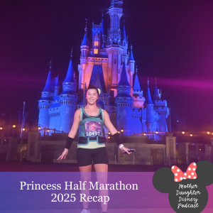 Princess Half Marathon 2025 Recap