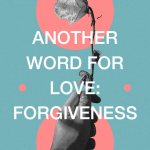Another Word For Love: Forgiveness | Pastor Alex Davidson | Oceans Unite Okeechobee Campus