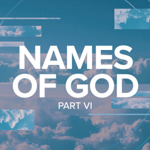 Names Of God Part 6 | Pastor Mike Cornell | Oceans Unit Okeechobee