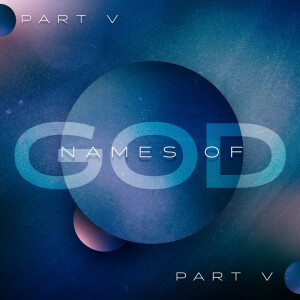 Names of God Part 5 | Pastor Mike Cornell | Oceans Unite Okeechobee