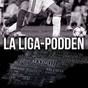 La Liga-podden: ”Real Madrid vinner ligan med tolv poäng”