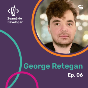 #6 George Retegan | Lucrez cu cine vreau, de unde vreau, când vreau