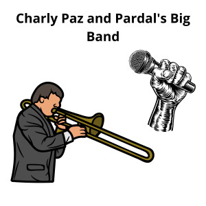 Miss Jones,Charly Paz and Pardal’s Big Band.