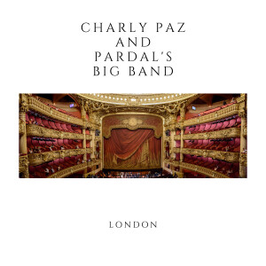 That’s Life,Charly Paz and Pardal’s Big Band.UK LONDON.