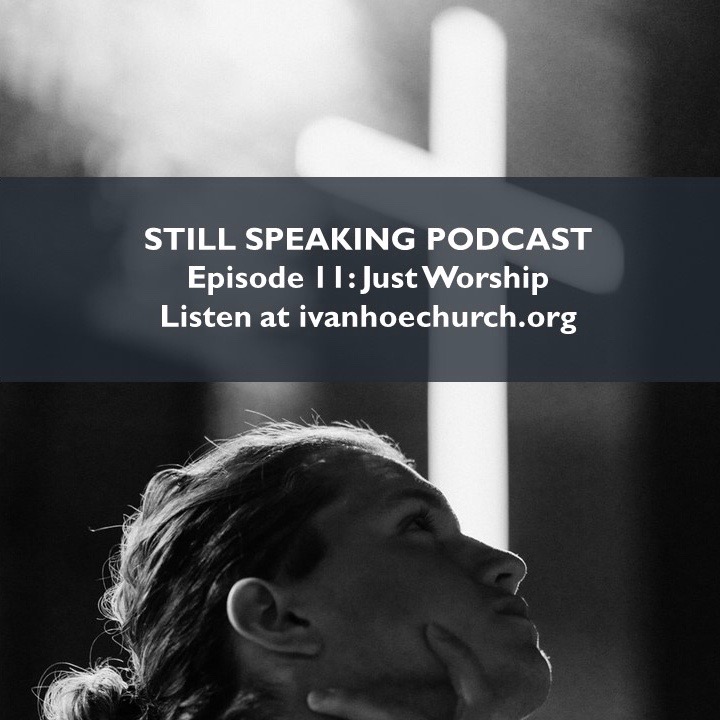 Still Speaking with Ivanhoe Church