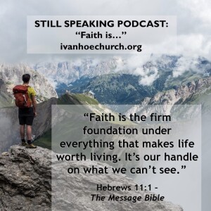 Episode 3: Faith Is…