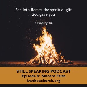 Episode 8: Sincere Faith