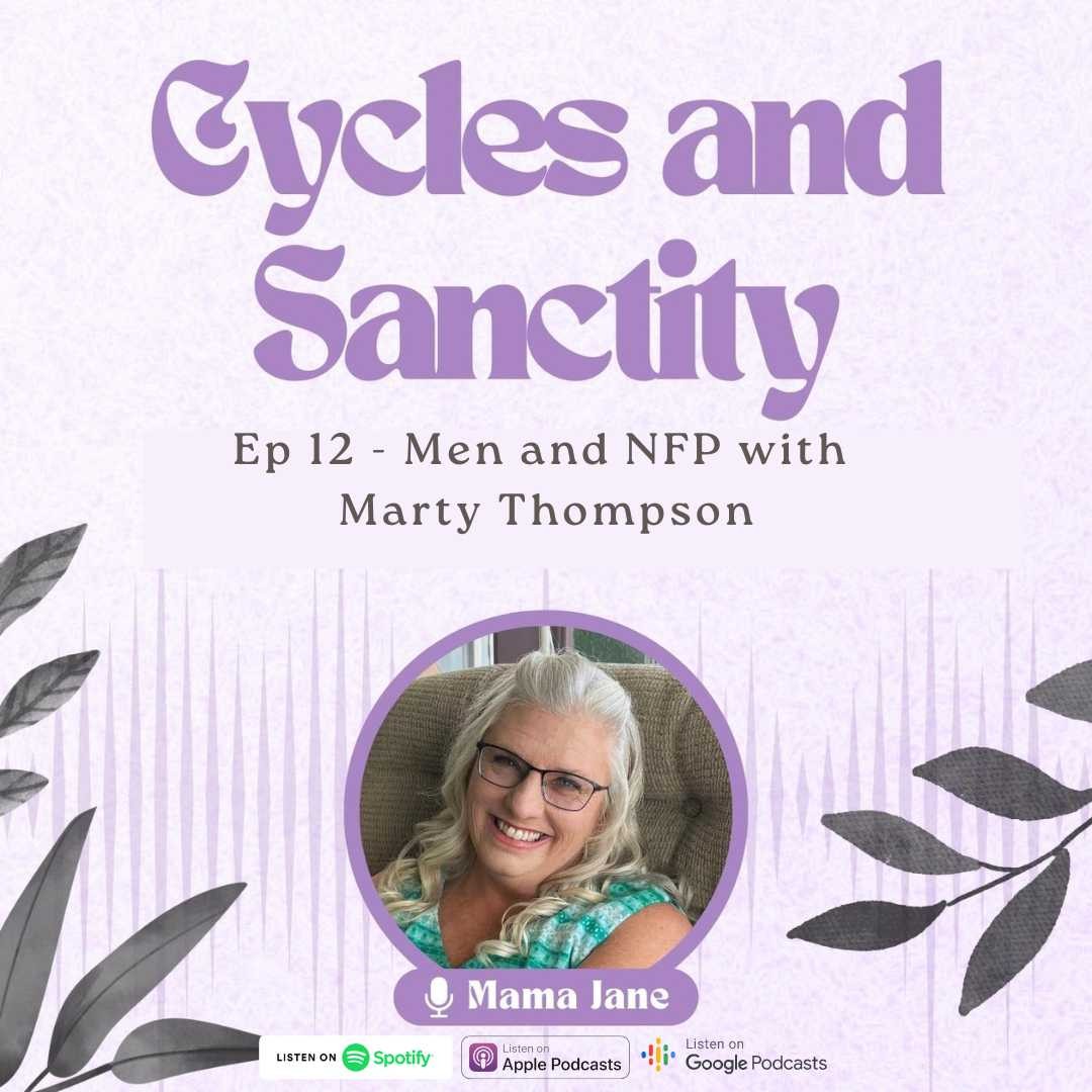 Cycles and Sanctity Podcast | Understand your Cycle and NFP, Grow in Holiness