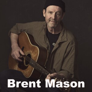 Brent Mason -  Songwriter, Story-teller, Author-Reduxed