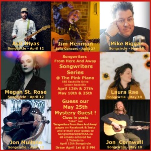 Artists Playing The Songwriters Series, Lower Sackville (Halifax) Nova Scotia - April 12, April 27, May 10
