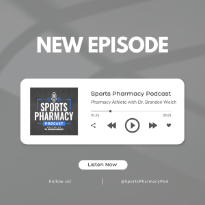 Pharmacy Athlete with Dr. Brandon Welch