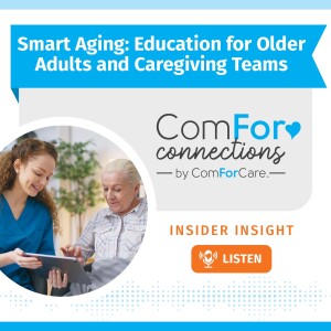 Best Practice Strategies: ‘Smart Aging’ Education for Older Adults and Caregiving Teams