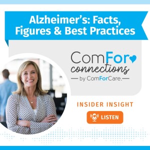 Alzheimer’s Disease: Facts, Figures & Best Practices