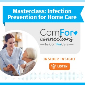 Masterclass: Best Practice Considerations for Infection Prevention in the Home Setting