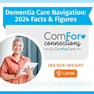 Dementia Care Navigation: 2024 Facts & Figures