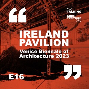 The Ireland Pavilion at the Venice Biennale of Architecture 2023