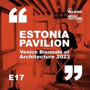 The Estonia Pavilion at the Venice Biennale of Architecture 2023