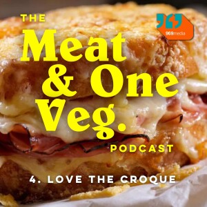 S01 E04 - Love the Croque