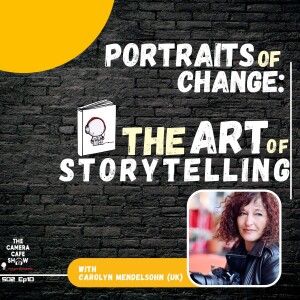 "Portraits of Change: The Art of Storytelling"