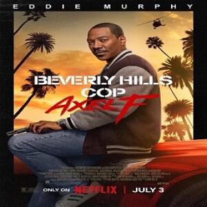 Movie Guys Podcast-Beverly Hills Cop Axel F