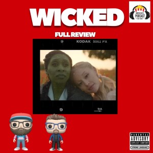 Movie Guys Podcast-Wicked