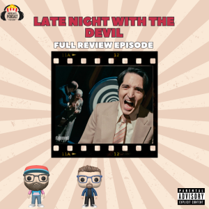 Movie Guys Podcast-Late Night with the Devil
