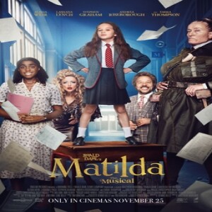 Movie Guys Podcast-Matilda The Musical (2023)
