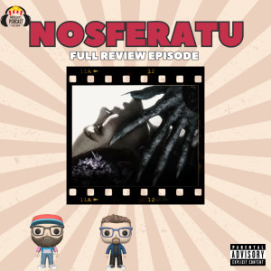 Movie Guys Podcast-Nosferatu (2024)