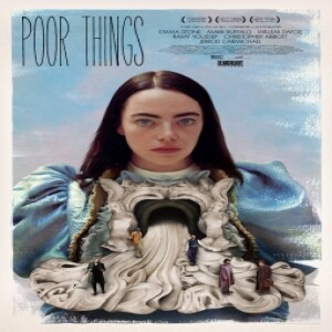 Movie Guys Podcast-Poor Things