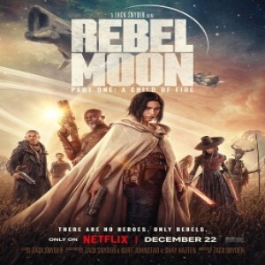 Movie Guys Podcast-Rebel Moon