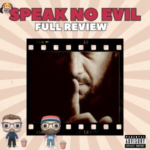 Movie Guys Podcast-Speak No Evil