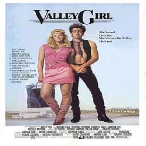 Movie Guys Podcast-Valley Girl (1983)