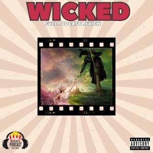 Movie Guys Podcast-Wicked