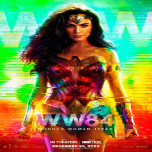 Movie Guys Podcast-Wonder Woman 84