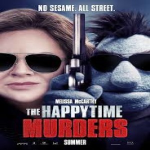 Movie Guys Podcast- The Happy Time Murders 