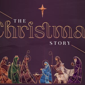 The Christmas Story: Part 1