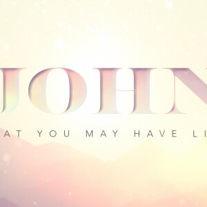 John: Part 1