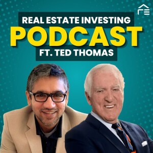 How to Make Money with Discounted Properties and High-Return Investments: Ted Thomas Style