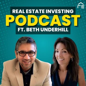 From Flipping to Student Housing: Beth Underhill’s Real Estate Journey