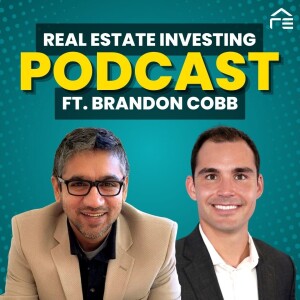 From Job Loss to Real Estate Success & Key Strategies for Risk Mitigation: Brandon Cobb's Journey