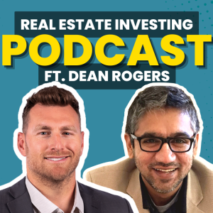 How to Maximize Real Estate Deal Profits? | Dean Rogers Interview