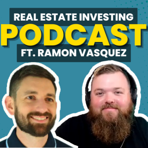 How to Build a Strong Real Estate Team | Ramon Vazquez Interview