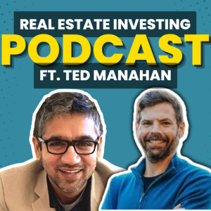 Ted Manahan’s Game-Changing Transition Into Real Estate