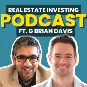 Investing Without Borders: G Brian Davis's Journey to Passive Real Estate