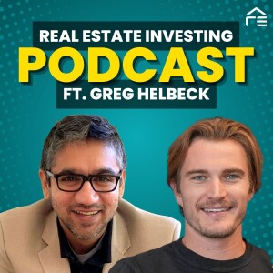 Mastering $30K Wholesale Deals: Real Estate Secrets with Greg Helbeck