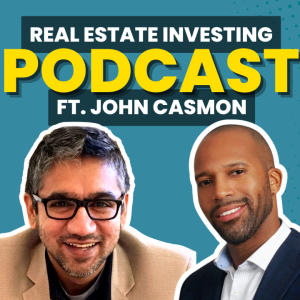 John Casmon's Journey From Corporate Marketing to Real Estate Success