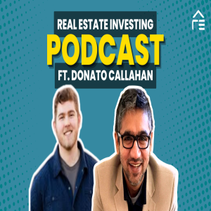 From Stock Market Challenges to 400 Units: Donato Callahan’s Real Estate Breakthrough